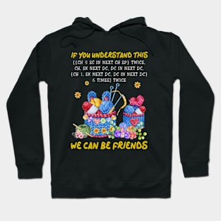 If You Understand This We Can Be Friends Hoodie